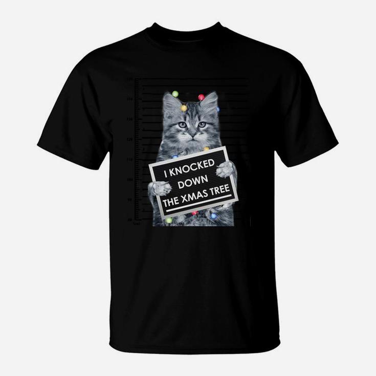 I Knocked Down The Xmas Tree Funny Christmas Kitty Cat Lover Sweatshirt T-Shirt