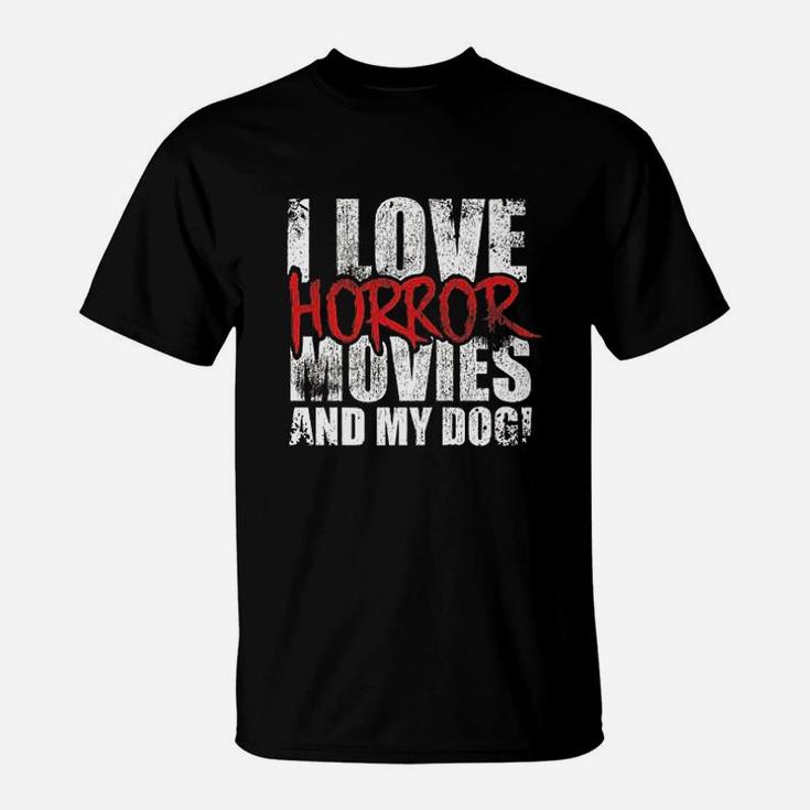 I Love Horror Movies Dog Puppy Pet Fur Animal T-Shirt