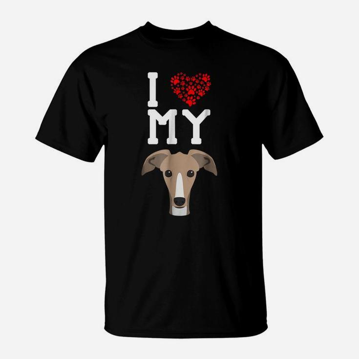 I Love My Dog - Greyhound Animal Lover Best Friend T-Shirt