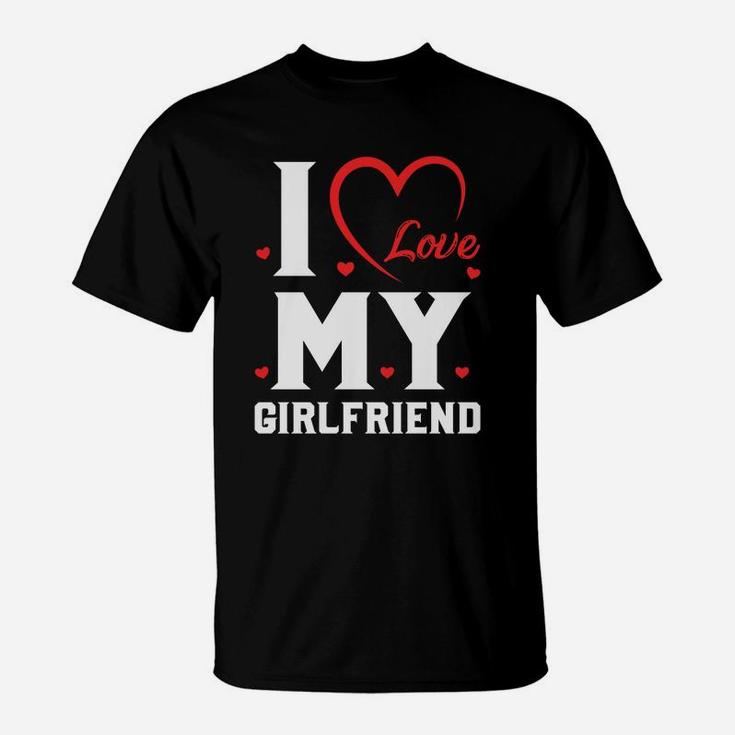 I Love My Girlfriend Valentine Gift Happy Valentines Day T-Shirt