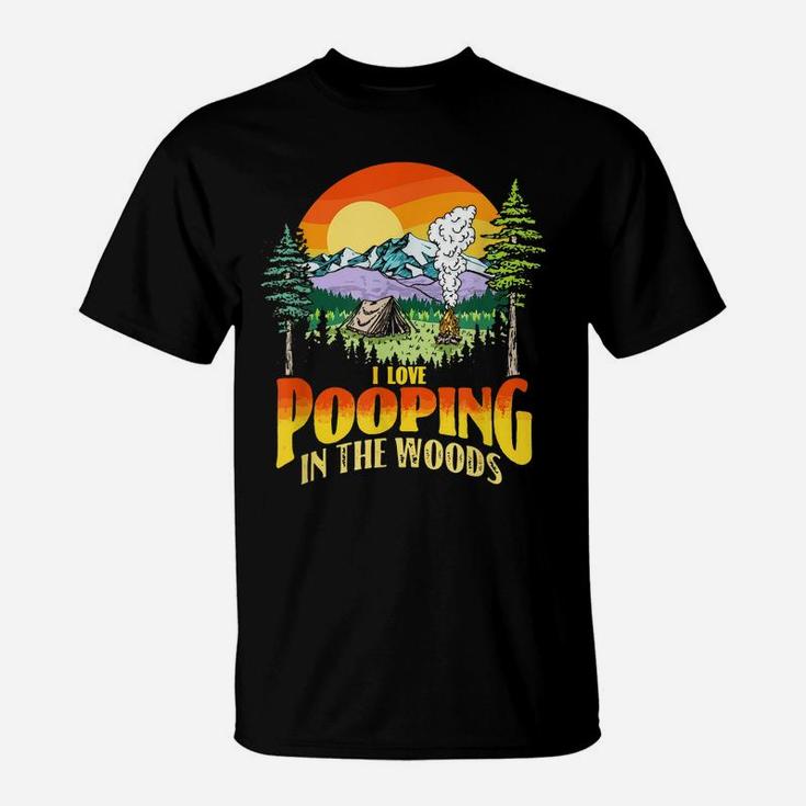 I Love Pooping In The Woods Funny Vintage Camping Retro 80S T-Shirt
