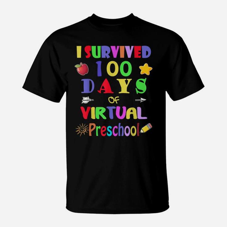I Survived 100 Days Of Virtual Preschool Students - Teachers T-Shirt