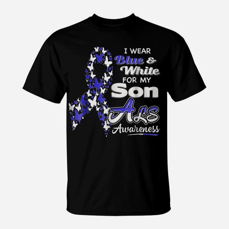 I Wear Blue And White For My Son - Als Awareness Shirt T-Shirt