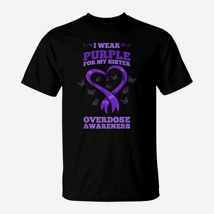 I Wear Purple For My Sister Overdose Awareness T-Shirt