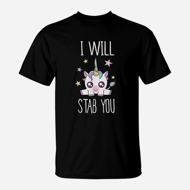 I Will Stab You Unicorn T-Shirt