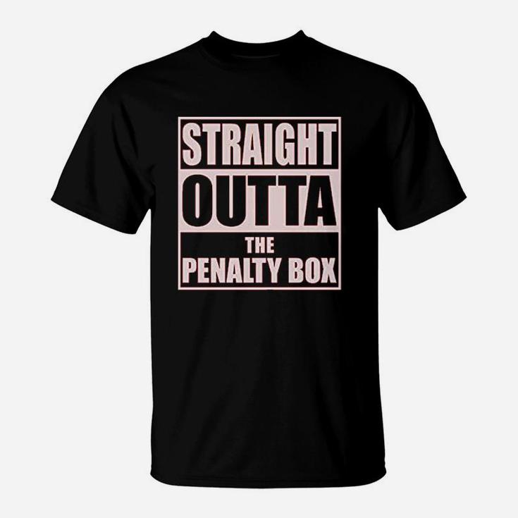 Ice Hockey Player Pullover Gift Straight Outta The Penalty Box T-Shirt