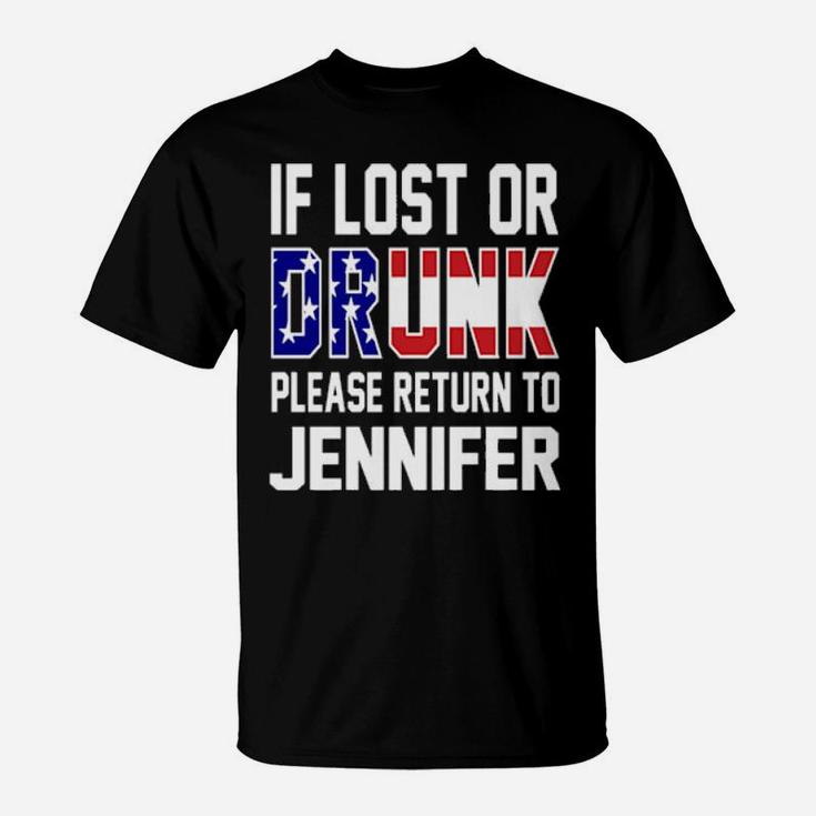 If Lost Or Drunk Please Return To Jennifer 4Th Of July T-Shirt