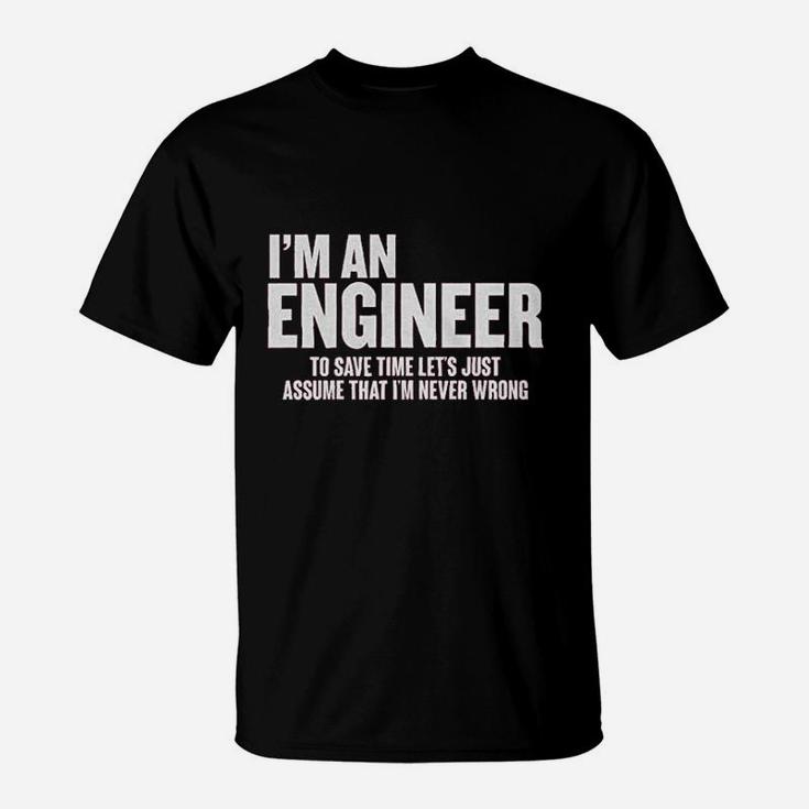 Im An Engineer  Funny Engineering Gift T-Shirt