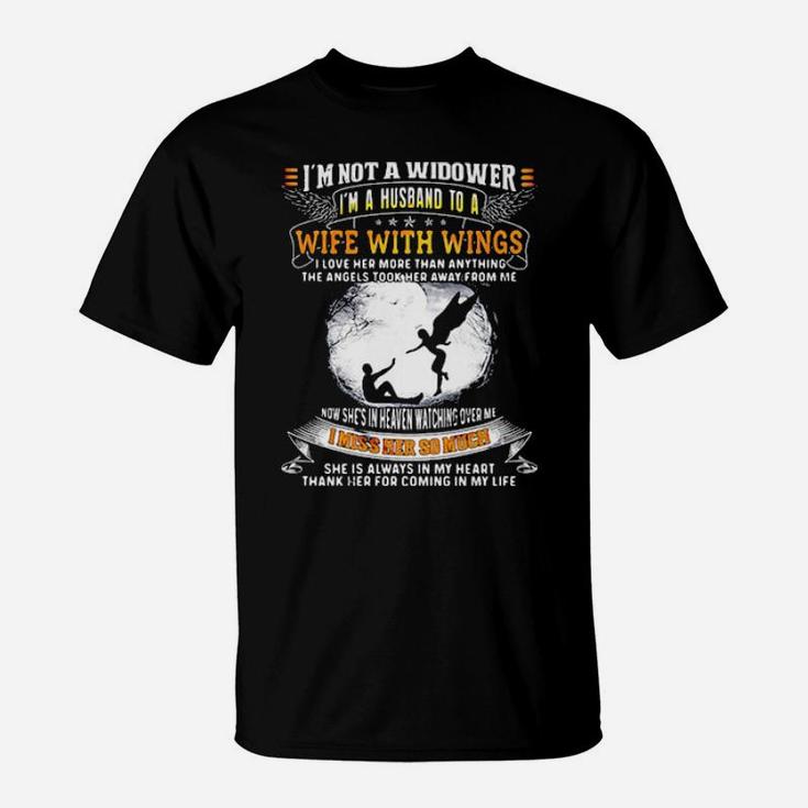 I'm Not A Widower T-Shirt