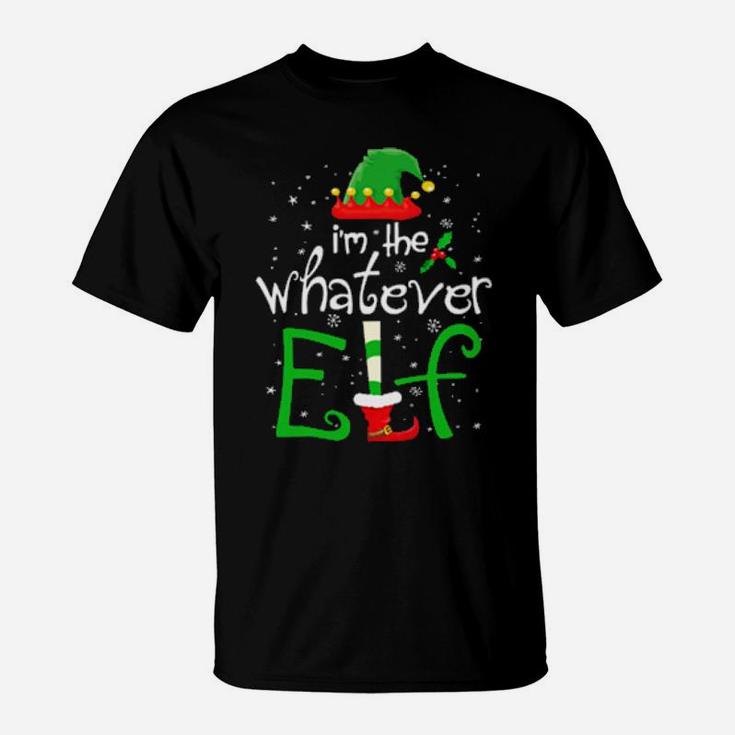 I'm The Whatever Elf Cute Funny Tee Group Matching Family Xmas Season T-Shirt