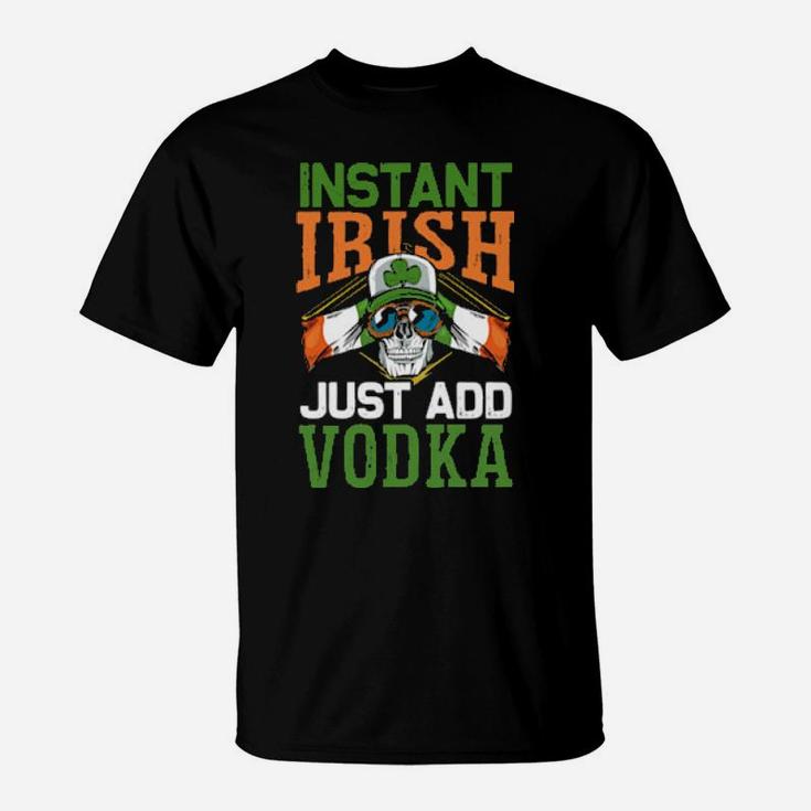 Instant Irish Just Add Vodka Vintage Ireland Flag Skull T-Shirt