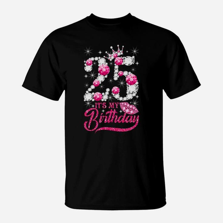 It's My 25Th Birthday Queen 25 Years Old Shoes Crown Diamond Sweatshirt T-Shirt
