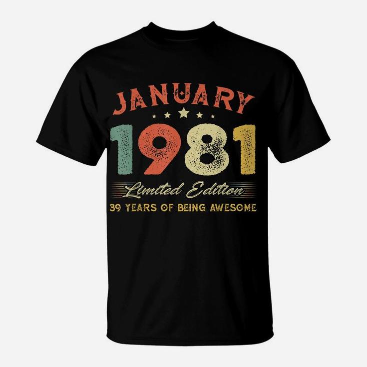 January 1981 39 Years Old Vintage 39Th Birthday Gifts T-Shirt
