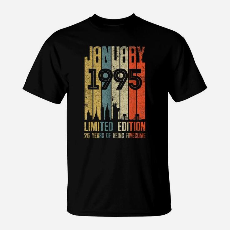 January 1995 T Shirt 25 Year Old Shirt 1995 Birthday Gift T-Shirt