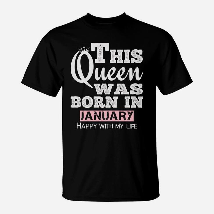January Birthday Gift Queen Born In January For Girl Women T-Shirt