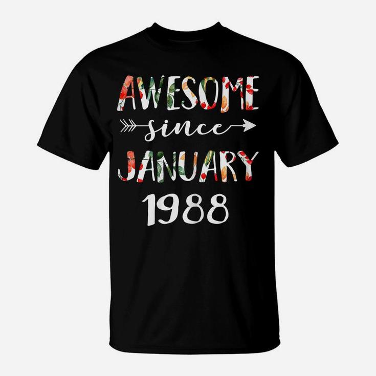 January Girls 1988 Birthday Gift 33 Years Awesome Since 1988 T-Shirt