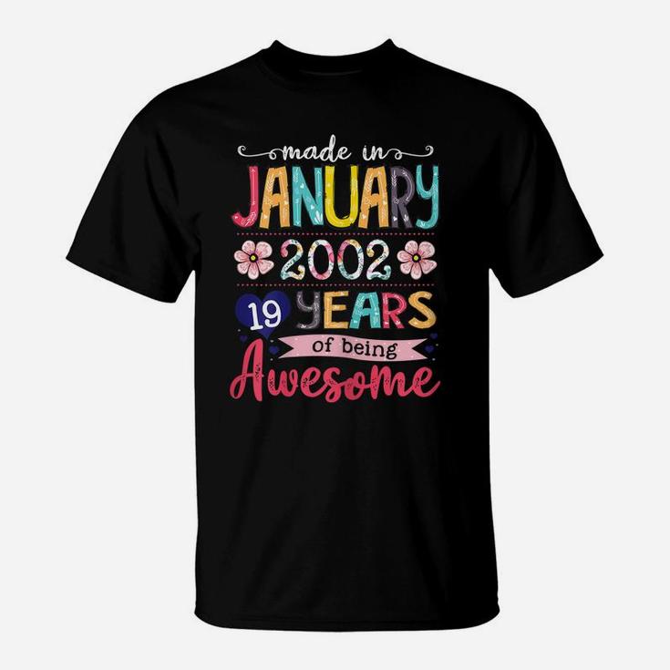 January Girls 2002 Birthday Gift 19 Years Old Made In 2002 T-Shirt