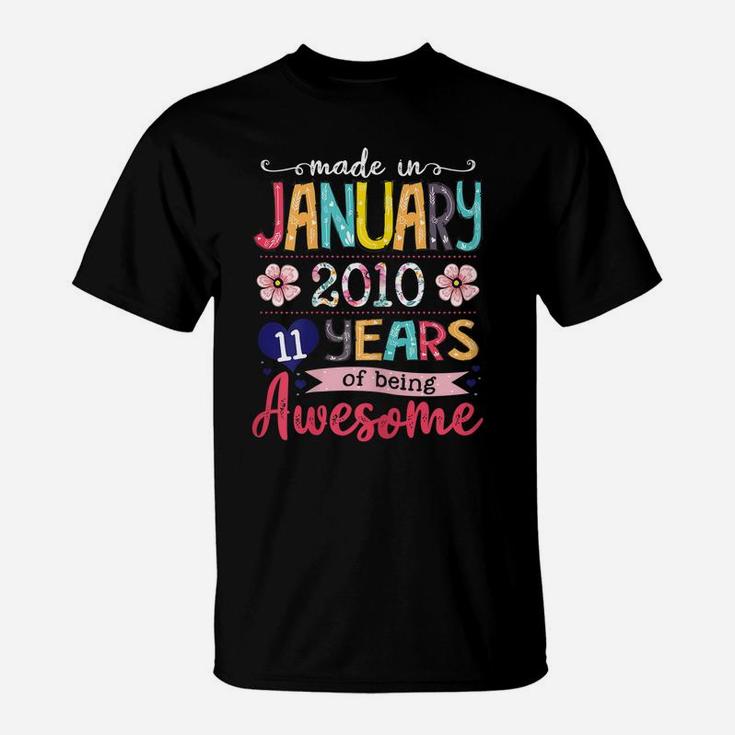 January Girls 2010 Birthday Gift 11 Years Old Made In 2010 T-Shirt