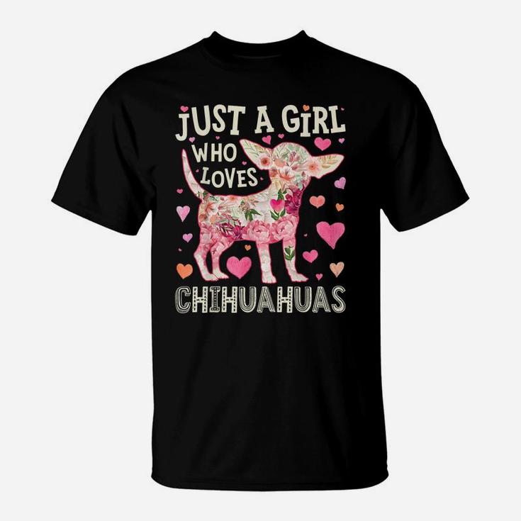 Just A Girl Who Loves Chihuahuas Dog Silhouette Flower Gifts T-Shirt