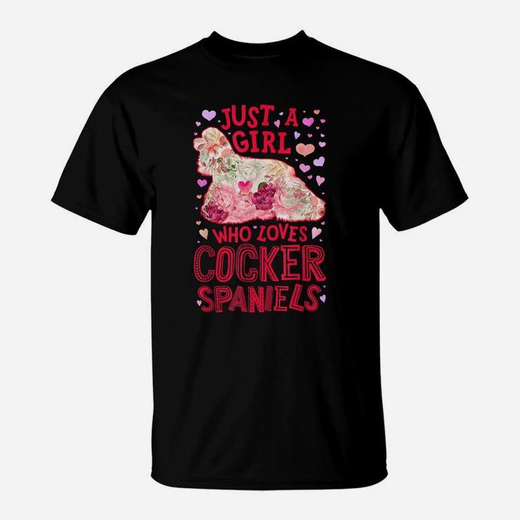 Just A Girl Who Loves Cocker Spaniels Dog Flower Floral Gift T-Shirt