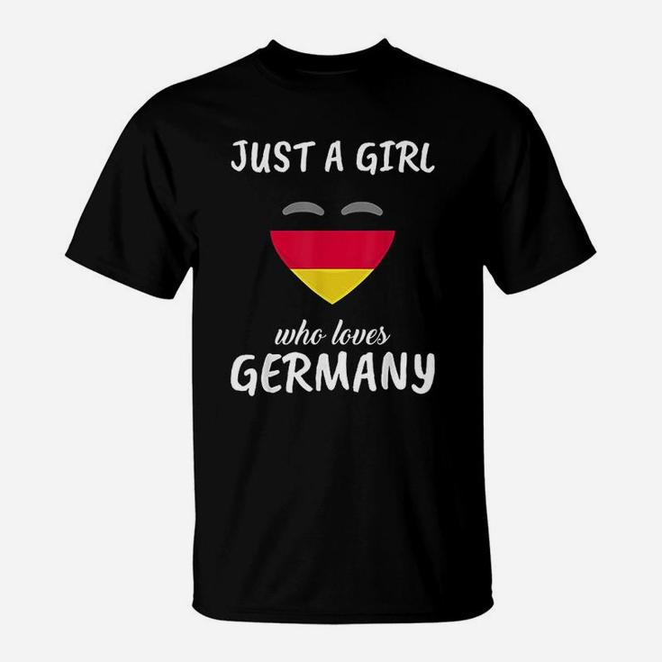Just A Girl Who Loves Germany German Gift Travel Germany T-Shirt