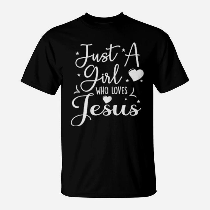 Just A Girl Who Loves Jesus Church Cute Christian T-Shirt