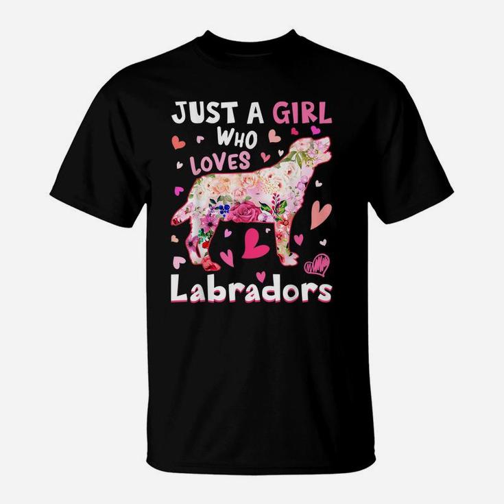 Just A Girl Who Loves Labradors Dog Funny Flower Dog Lover T-Shirt