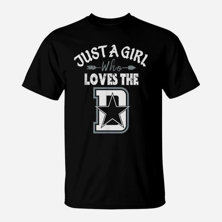 Just A Girl Who Loves The Dallas D Texas City Funny Football T-Shirt