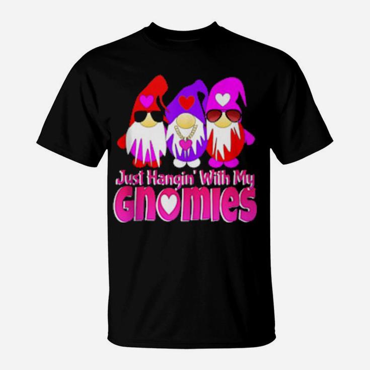 Just Hangin With My Gnomies Valentines Day Hearts 3 Gnomes T-Shirt