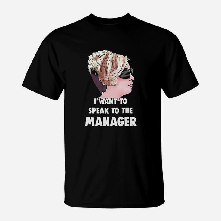 Karen  I Want To Speak To The Manager Haircut Meme T-Shirt