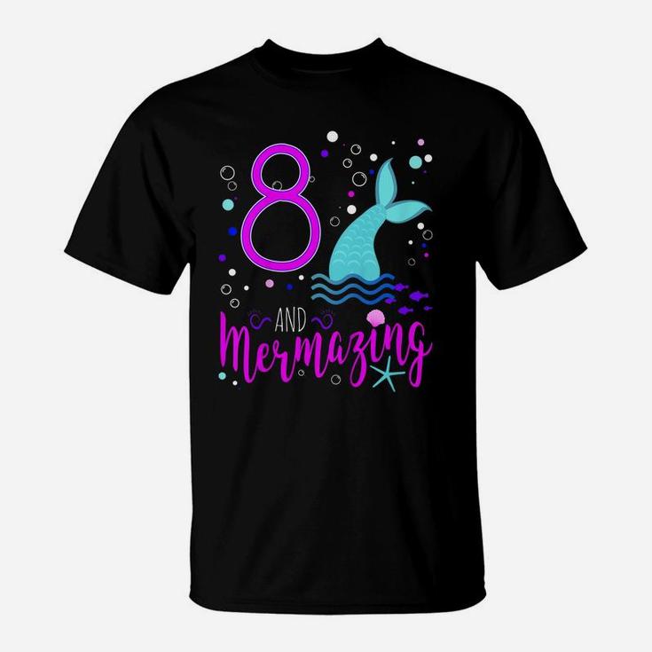 Kids Mermaid Girls 8Th Birthday Shirt 8 Years Old Party Gift T-Shirt