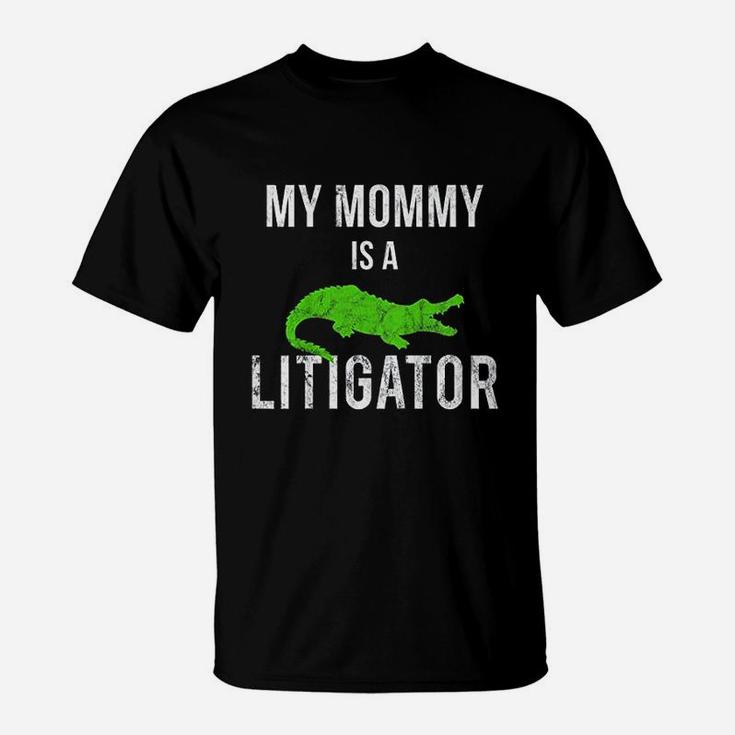 Kids My Mommy Is A Litigator Lawyer Moms Mothers Kids T-Shirt