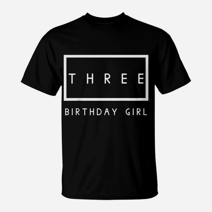 Kids Third Birthday Girl Party 3 Year Old Outfit T-Shirt