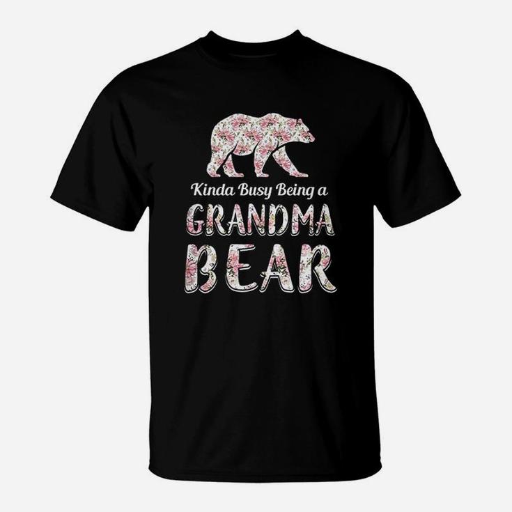 Kinda Busy Being A Grandmabear T-Shirt
