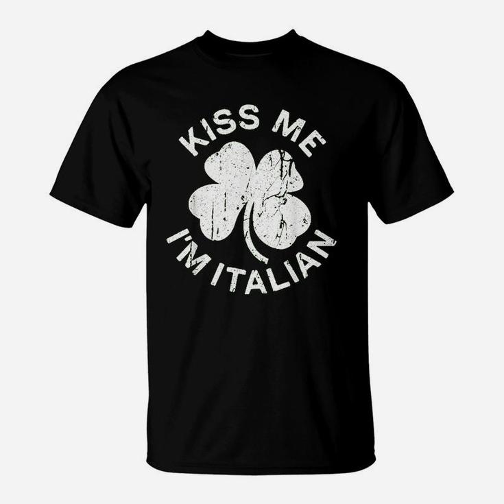 Kiss Me I Am Italian Saint Patrick Day Gift T-Shirt