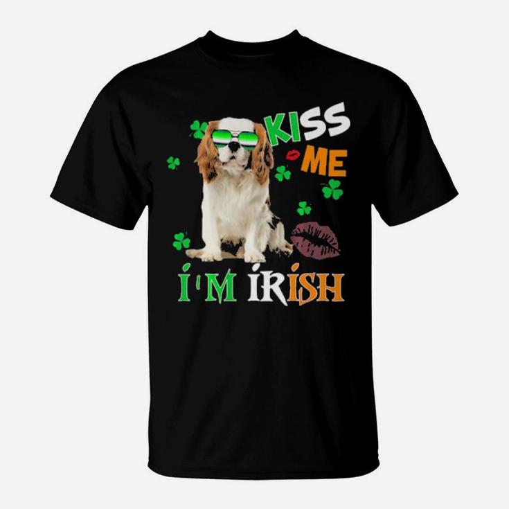 Kiss Me Im Irish My Cavalier King Is My Lucky Charm T-Shirt