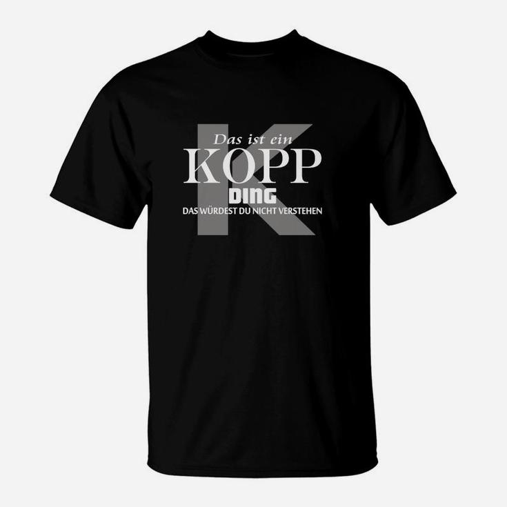 KOPP DING Schwarzes T-Shirt - Lustiges Verständnis-Design