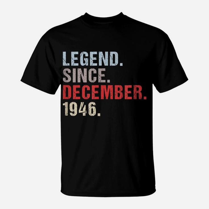 Legend Since 1946 December Born Mother Father Birthday T-Shirt