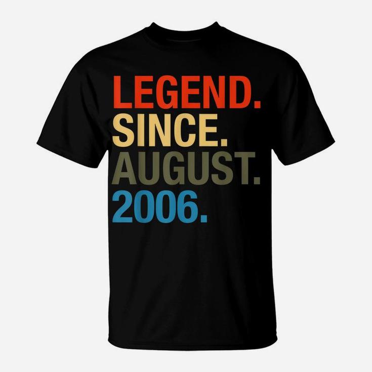 Legend Since August 2006 Boys Girls Bday Gifts 14Th Birthday T-Shirt