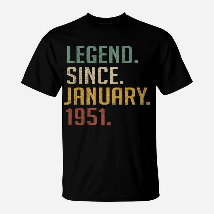 Legend Since January 1951 70Th Birthday Gift 70 Years Old T-Shirt