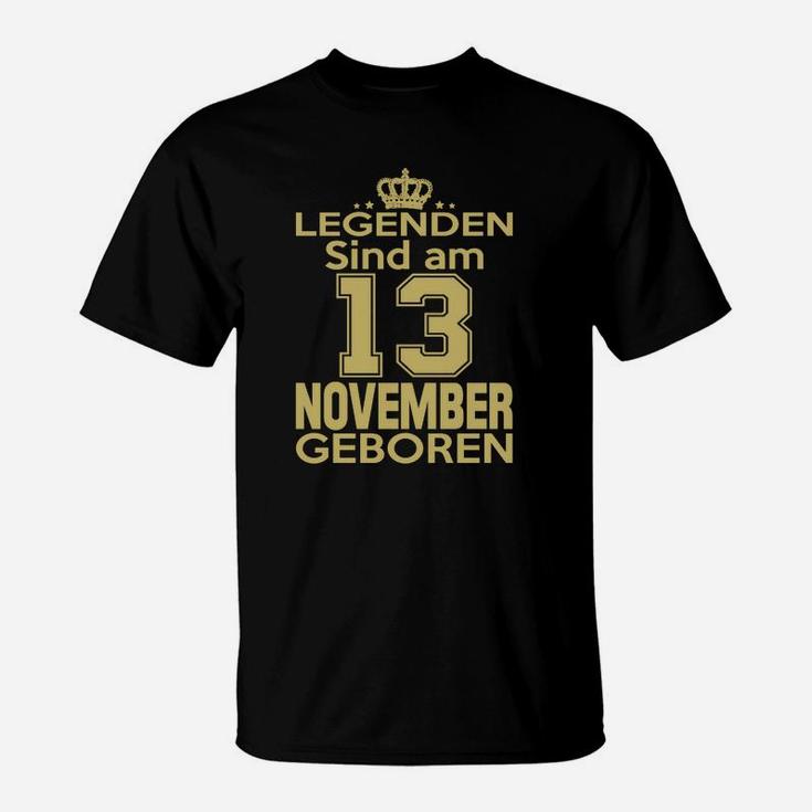 Legenden Sind Am 13 November Geboren T-Shirt