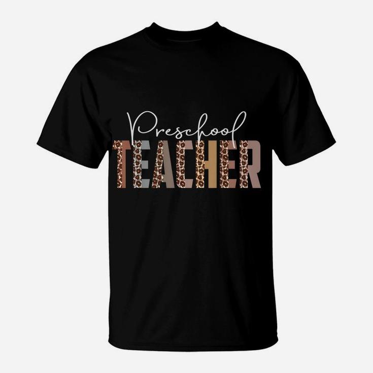 Leopard Preschool Teacher Funny Job Title School Worker T-Shirt