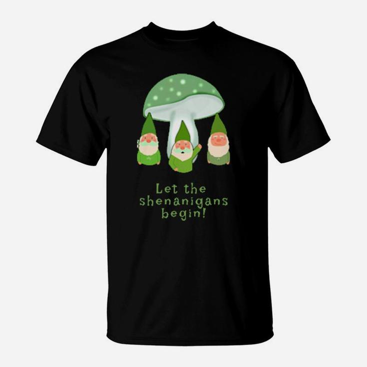 Let The Shenanigans Begin Irish Green Gnomes St Patricks Day T-Shirt