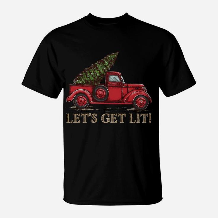 Let's Get Lit Christmas Design - Old Truck With A Xmas Tree Sweatshirt T-Shirt