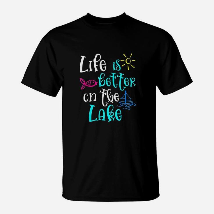 Life Is Better On The Lake Summer T-Shirt
