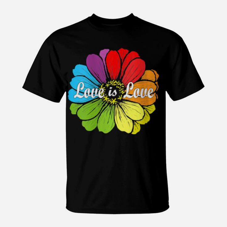 Love Is Love  Gay Prides Rainbow Lgbt Pride Flower T-Shirt