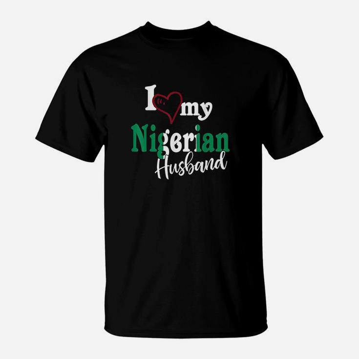 Love My Nigerian  Husband Nigeria Couples Matching Gift Naija T-Shirt