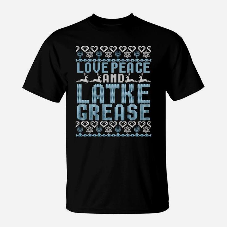Love Peace Latke Grease Ugly Hanukkah T-Shirt