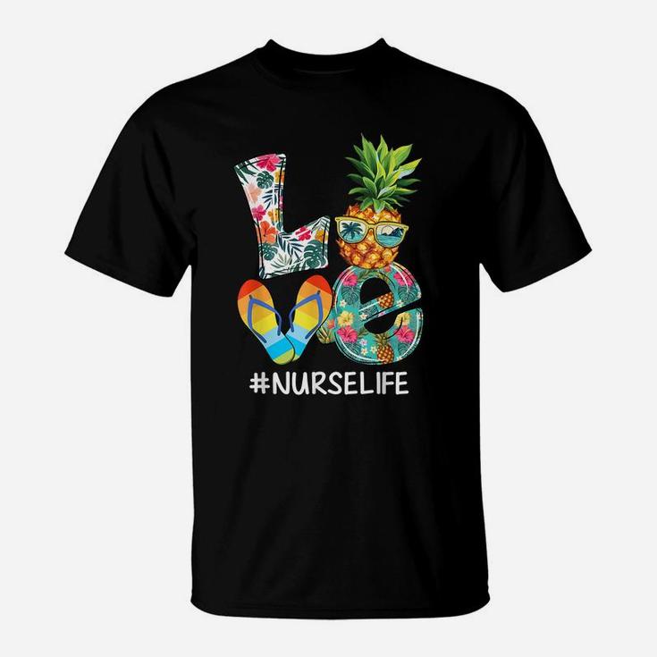 Love Summer Pineapple Tropical Flower Flip Flop Nurse Life T-Shirt
