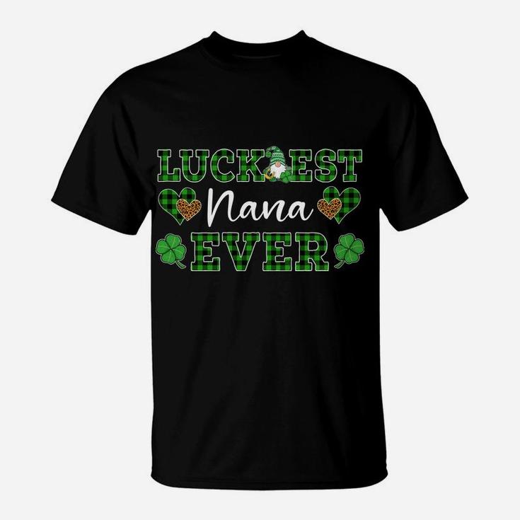 Luckiest Nana Ever St Patricks Day Women Sweatshirt T-Shirt